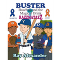 Buster: Baseball and the Magical Drink RAZZMATAZZ