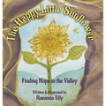 The Happy Little Sunflower: Finding Hope in the Valley