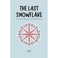 The Last Snowflake and Other Christmas Tales from Denmark