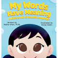 My Words Have Meaning: A Kid's Look at Gestalt Language