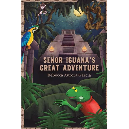 Señor Iguana's Great Adventure