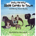 Sticky the Kitty - Sadie Comes to Town