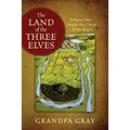 The Land of the Three Elves: Volume 2 - Inside the Curve of the River