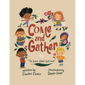 Come and Gather