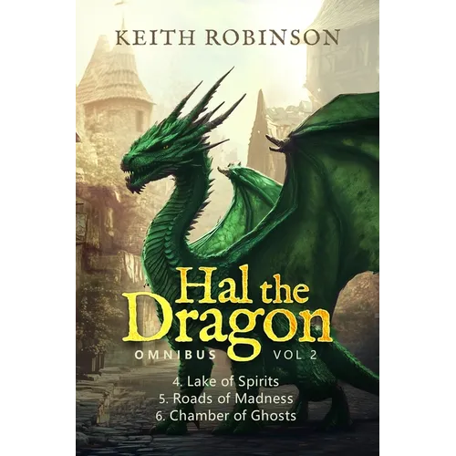 Hal the Dragon Books 4-6: Omnibus Volume 2
