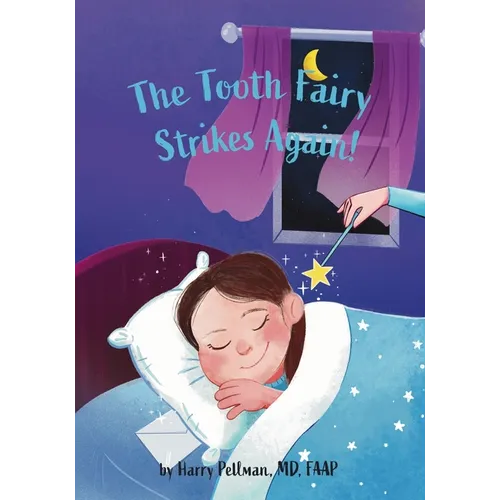 The Tooth Fairy Strikes Again!