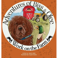 Adventures of Biss & Olee: Work on the Farm