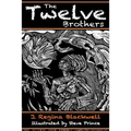 The Twelve Brothers: A mystical treatment of the original Grimm's Brothers Tale