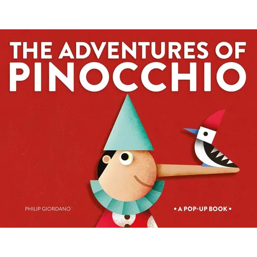 The Adventures of Pinocchio: A Pop-Up Book