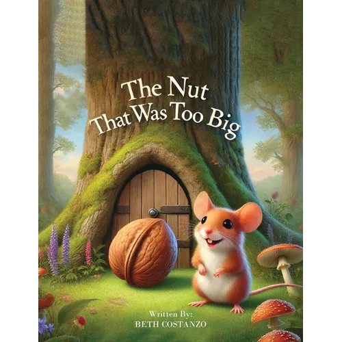 The Nut That Was Too Big