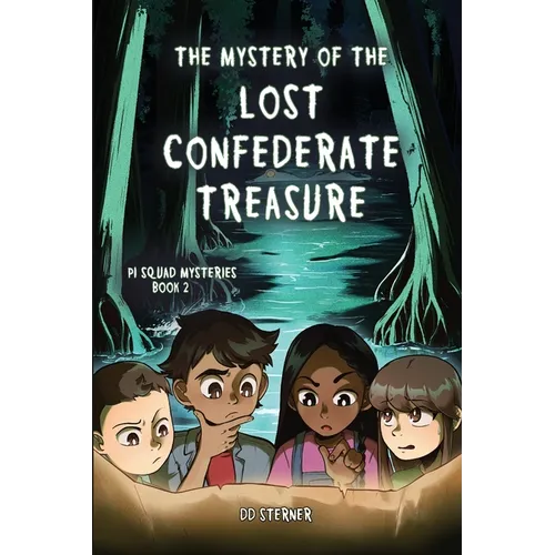 The Mystery of the Lost Confederate Treasure