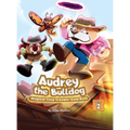 Audrey The Bulldog: Magical Time Travels: Gold Rush