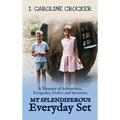 My Splendiferous Everyday Set: The 'My Everyday' Compendium