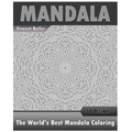 The World's Best Mandala Coloring Book: 50 Advanced Mandala Patterns, Inspire Creativity, Amazing Mandalas Coloring Book for Adults, Promote Relaxatio
