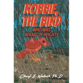 Robbie, The Bird Who Was Afraid of Heights