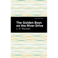 The Golden Boys on the River Drive