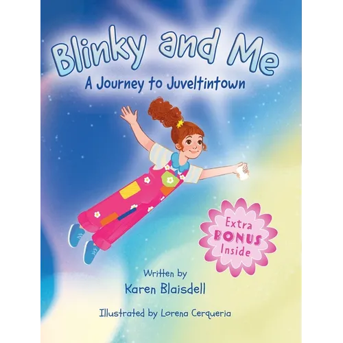 Blinky and Me: A Journey to Juveltintown - Hardcover