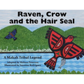 Raven, Crow and the Hair Seal: A Makah Tribal Legend
