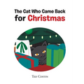 The Cat Who Came Back for Christmas