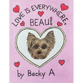 Love Is Everywhere, Beau!
