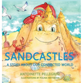 Sandcastles: A Story About Our Connected World