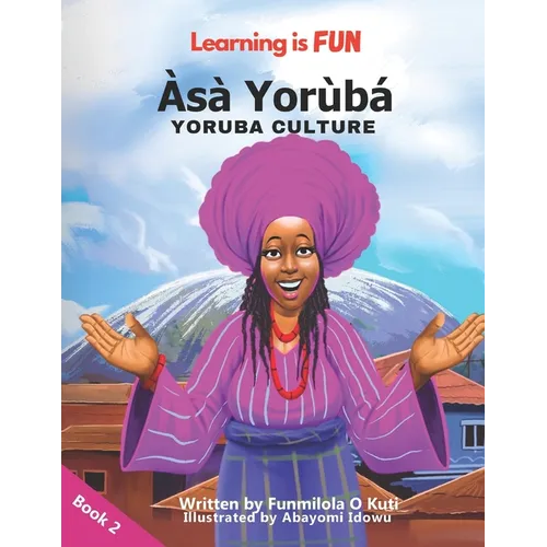 Learning is FUN Asa Yoruba (Yoruba Culture)