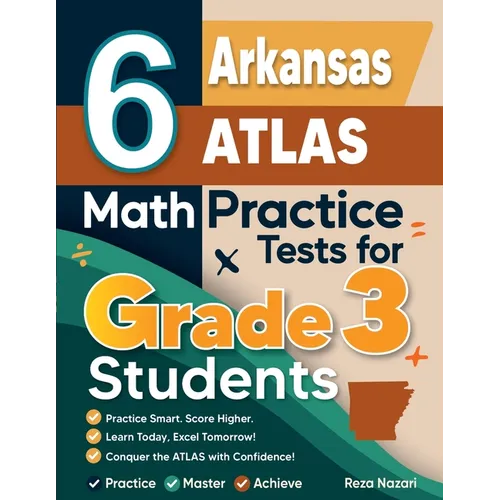 6 Arkansas ATLAS Math Practice Tests for Grade 3 Students