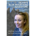 Olivia's Blue Mountains Adventure: (Olivia Robertson series Book 3)