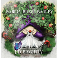 Barely Brave Barley