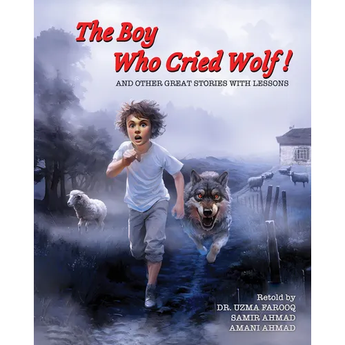 The Boy Who Cried Wolf! and Other Great Stories with Lessons