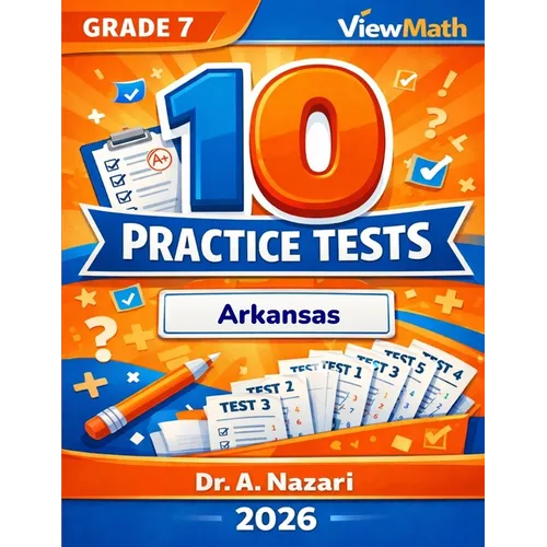 10 Arkansas ATLAS Grade 7 Math Practice Tests: The Ultimate Test Prep Collection with Answer Explanations: The Ultimate Test Prep Collection with Answ