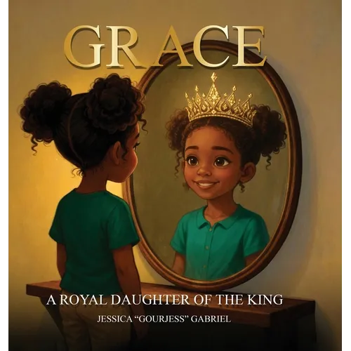 Grace: A Royal Daughter of the King