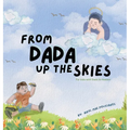 From Dada Up The Skies: For Kids with Dads in Heaven