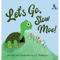 Let's Go, Slow Moe!