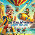 The Gram Adventures: Under The Sea
