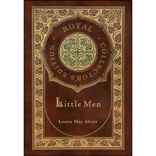 Little Men (Royal Collector's Edition) (Case Laminate Hardcover with Jacket)