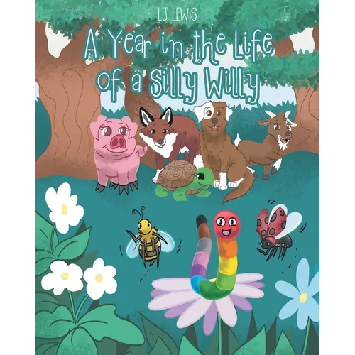 A Year in the Life of a Silly Willy