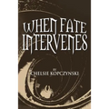 When Fate Intervenes