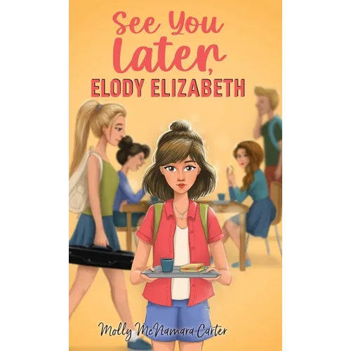 See You Later, Elody Elizabeth