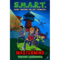 Mastermind (Book 1): S.M.A.R.T. (Secret Missions and Rad Technology)