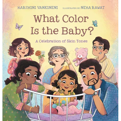 What Color Is the Baby?: A Celebration of Skin Tones