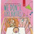 We Don't Like Bertie!: A Playful Picture Book About Feeling Left Out and Being Seen for Ages 5-7