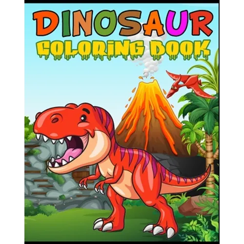 Dinosaur Coloring Book: Kids 4-8 - Paperback