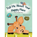 Tell Me About Your Happy Place: A Shy Giraffe Story