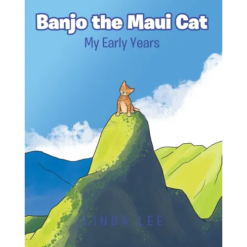 Banjo the Maui Cat: My Early Years