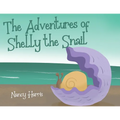 The Adventures of Shelly the Snail