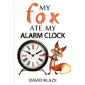 My Fox Ate My Alarm Clock
