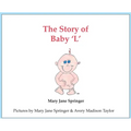 The Story of Baby 'L'