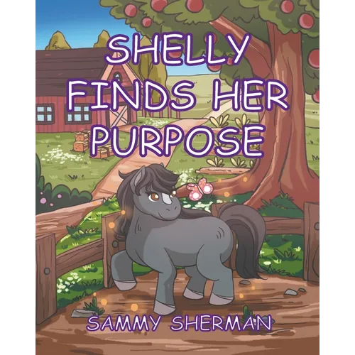 Shelly Finds Her Purpose - Paperback