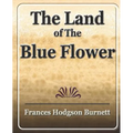 The Land of the Blue Flower